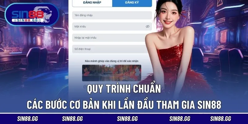 Quy trình các bước cơ bản khi tham gia SIN88