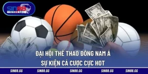 Đại Hội Thể Thao Đông Nam Á – Sự Kiện Cá Cược Cực Hot