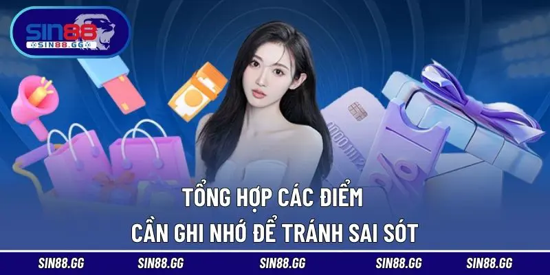 Tổng hợp các điểm cần ghi nhớ để tránh sai sót