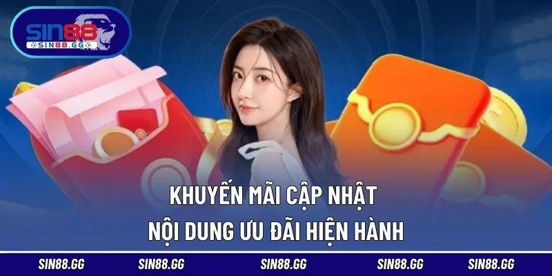 Khuyến mãi cập nhật nội dung ưu đãi hiện hành