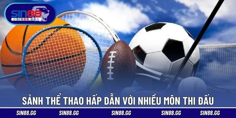 Sảnh thể thao hấp dẫn với nhiều môn thi đấu