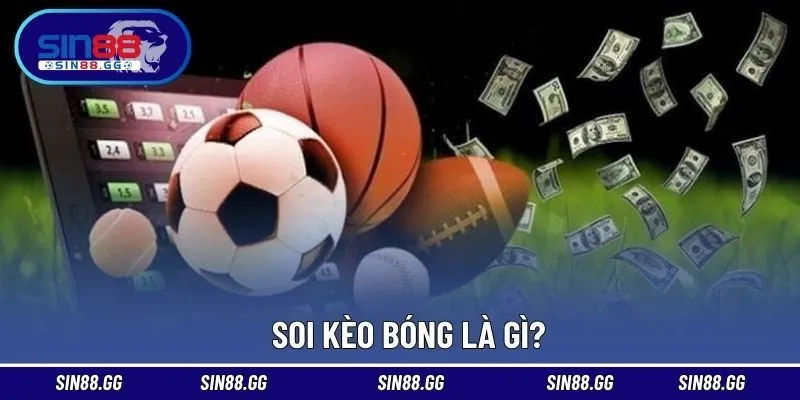 Giải thích cách soi kèo đơn giản trong bóng đá