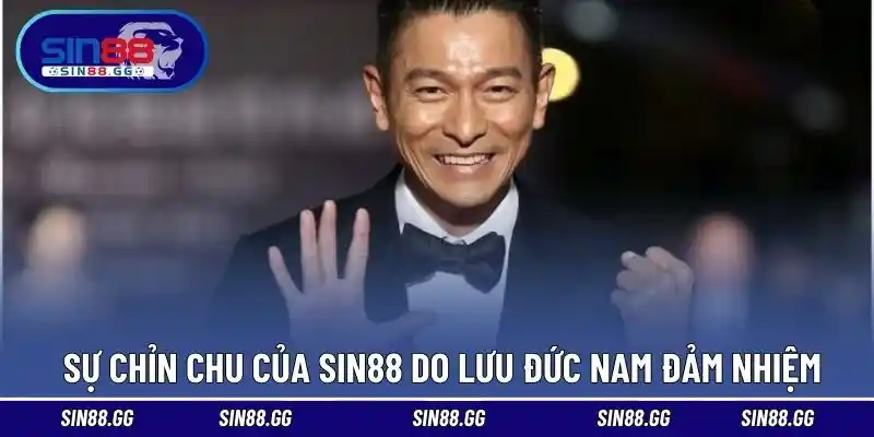 Sự chỉn chu của kênh SIN88 do Lưu Đức Nam đảm nhiệm 