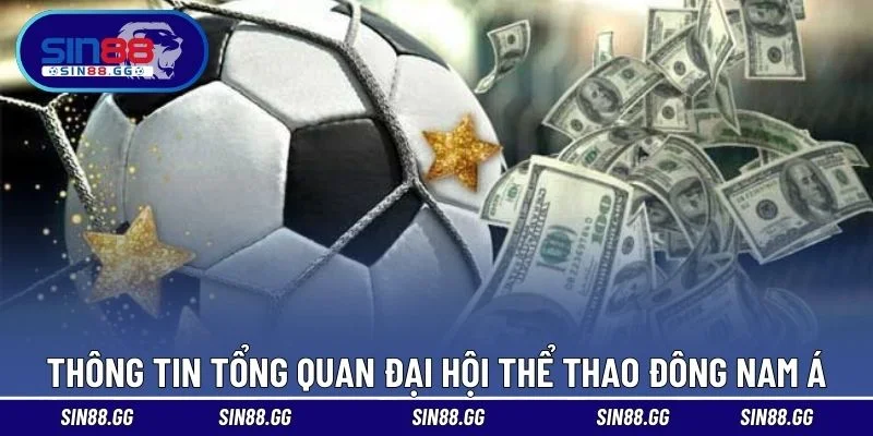 Thông tin tổng quan đại hội thể thao Đông Nam Á