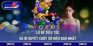 Lô Đề Siêu Tốc Và Bí Quyết Chốt Số Hiệu Quả Nhất